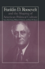 The M.E.Sharpe Library of Franklin D.Roosevelt Studies : Volume 1: Franklin D.Roosevelt and the Shaping of American Political Culture - eBook