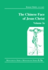 The Chinese Face of Jesus Christ: Volume 3a - eBook