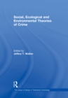 Social, Ecological and Environmental Theories of Crime - eBook