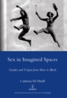 Sex in Imagined Spaces : Gender and Utopia from More to Bloch - eBook