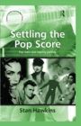 Settling the Pop Score : Pop Texts and Identity Politics - eBook