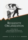 Requisite Organization : A Total System for Effective Managerial Organization and Managerial Leadership for the 21st Century - eBook