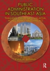Public Administration in Southeast Asia : Thailand, Philippines, Malaysia, Hong Kong, and Macao - eBook