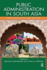 Public Administration in South Asia : India, Bangladesh, and Pakistan - eBook