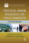 Practical Human Resources for Public Managers : A Case Study Approach - eBook