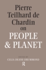 Pierre Teilhard De Chardin on People and Planet - eBook