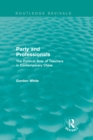 Party and Professionals : The Political Role of Teachers in Contemporary China - eBook