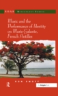Music and the Performance of Identity on Marie-Galante, French Antilles - eBook