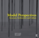 Model Perspectives: Structure, Architecture and Culture - eBook