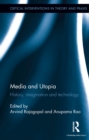 Media and Utopia : History, imagination and technology - eBook
