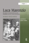 Luca Marenzio : The Career of a Musician Between the Renaissance and the Counter-Reformation - eBook