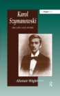Karol Szymanowski : His Life and Work - eBook