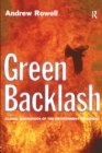 Green Backlash : Global Subversion of the Environment Movement - eBook