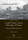 Goethe's Poetry and the Philosophy of Nature : Gott Und Welt 1798-1827 - eBook