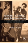 Gender, Culture, and Performance : Marathi Theatre and Cinema before Independence - eBook