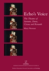 Echo's Voice : The Theatres of Sarraute, Duras, Cixous and Renaude - eBook
