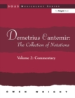 Demetrius Cantemir: The Collection of Notations : Volume 2: Commentary - eBook