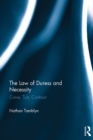 The Law of Duress and Necessity : Crime, Tort, Contract - eBook
