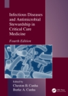 Infectious Diseases and Antimicrobial Stewardship in Critical Care Medicine - eBook