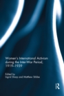 Women's International Activism during the Inter-War Period, 1919–1939 - eBook