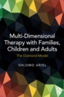 Multi-Dimensional Therapy with Families, Children and Adults : The Diamond Model - eBook
