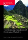 The Routledge Handbook of Destination Marketing - eBook