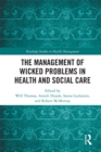 The Management of Wicked Problems in Health and Social Care - eBook