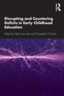 Disrupting and Countering Deficits in Early Childhood Education - eBook