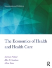 The Economics of Health and Health Care : International Student Edition, 8th Edition - eBook