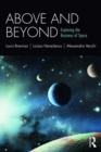 Above and Beyond : Exploring the Business of Space - eBook