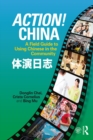 Action! China : A Field Guide to Using Chinese in the Community - eBook
