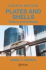 Plates and Shells : Theory and Analysis, Fourth Edition - eBook