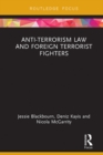 Anti-Terrorism Law and Foreign Terrorist Fighters - eBook