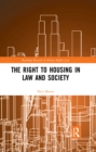 The Right to housing in law and society - eBook