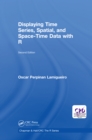 Displaying Time Series, Spatial, and Space-Time Data with R - eBook