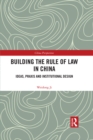 Building the Rule of Law in China : Ideas, Praxis and Institutional Design - eBook