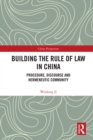 Building the Rule of Law in China : Procedure, Discourse and Hermeneutic Community - eBook
