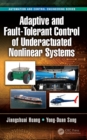 Adaptive and Fault-Tolerant Control of Underactuated Nonlinear Systems - eBook