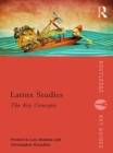 Latinx Studies : The Key Concepts - eBook