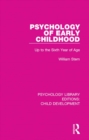 Psychology of Early Childhood : Up to the Sixth Year of Age - eBook