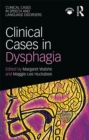 Clinical Cases in Dysphagia - eBook