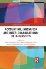 Accounting, Innovation and Inter-Organisational Relationships - eBook