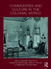 Commodities and Culture in the Colonial World - eBook