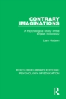 Contrary Imaginations : A Psychological Study of the English Schoolboy - eBook