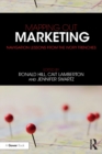 Mapping Out Marketing : Navigation Lessons from the Ivory Trenches - eBook