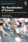 The Racialization of Sexism : Men, Women and Gender in the Populist Radical Right - eBook