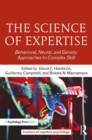 The Science of Expertise : Behavioral, Neural, and Genetic Approaches to Complex Skill - eBook