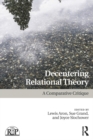 Decentering Relational Theory : A Comparative Critique - eBook
