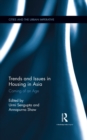 Trends and Issues in Housing in Asia : Coming of an Age - eBook