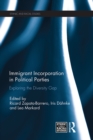 Immigrant Incorporation in Political Parties : Exploring the diversity gap - eBook